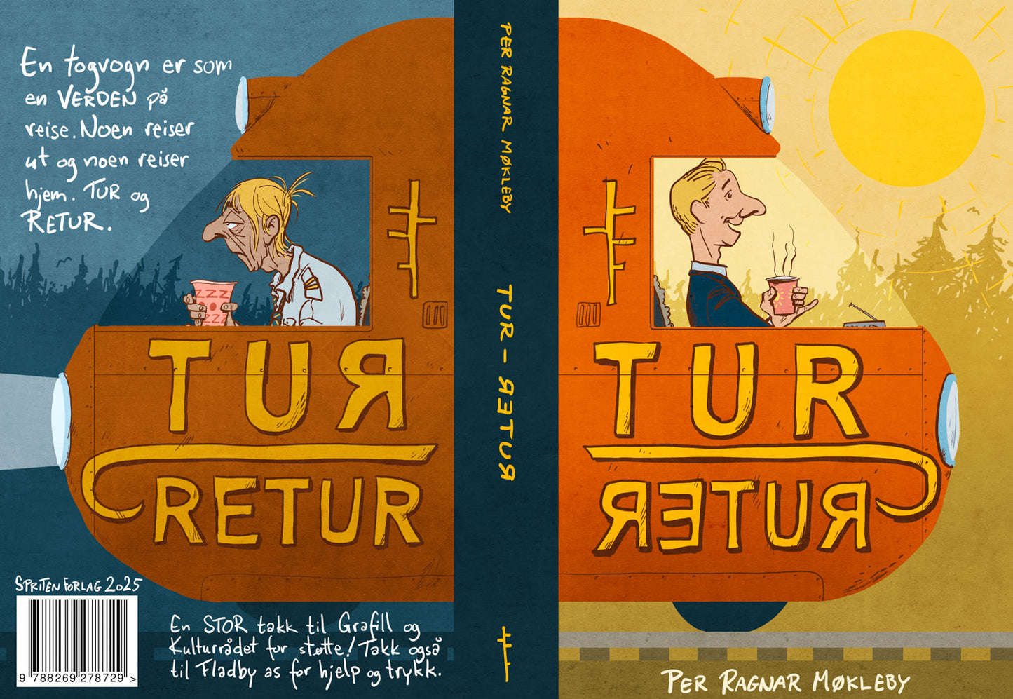 Per Ragnar Møkleby: Tur-retur